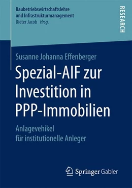 Abbildung von Effenberger | Spezial-AIF zur Investition in PPP-Immobilien | 1. Auflage | 2017 | beck-shop.de