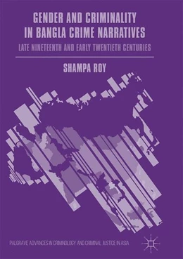 Abbildung von Roy | Gender and Criminality in Bangla Crime Narratives | 1. Auflage | 2017 | beck-shop.de