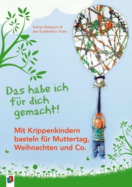 Abbildung von Maibaum | Das habe ich für dich gemacht! | 1. Auflage | 2017 | beck-shop.de