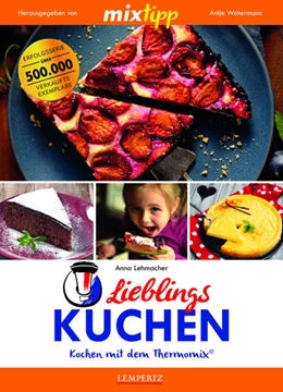 Abbildung von Watermann / Lehmacher | mixtipp: Lieblings-Kuchen | 1. Auflage | 2017 | beck-shop.de