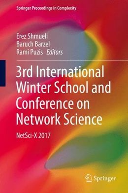 Abbildung von Shmueli / Barzel | 3rd International Winter School and Conference on Network Science | 1. Auflage | 2017 | beck-shop.de