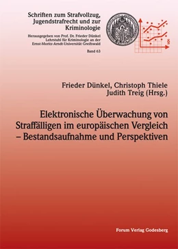 Abbildung von Dünkel / Treig | Elektronische Überwachung von Straffälligen im europäischen Vergleich - Bestandsaufnahme und Perspektiven | 1. Auflage | 2017 | beck-shop.de
