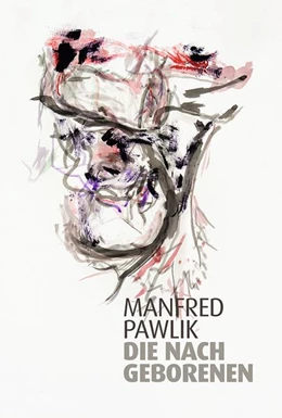 Abbildung von Pawlik | Die Nachgeborenen | 1. Auflage | 2017 | beck-shop.de