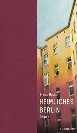 Abbildung von Hessel | Heimliches Berlin | 3. Auflage | 2017 | beck-shop.de