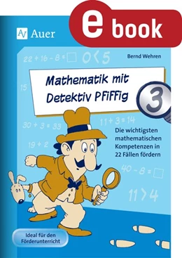 Abbildung von Wehren | Mathematik mit Detektiv Pfiffig Klasse 3 | 1. Auflage | 2023 | beck-shop.de