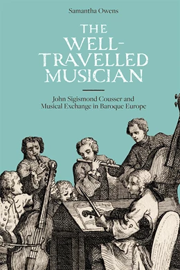 Abbildung von Owens | The Well-Travelled Musician | 1. Auflage | 2017 | 17 | beck-shop.de