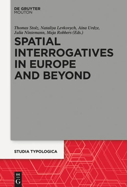 Abbildung von Stolz / Levkovych | Spatial Interrogatives in Europe and Beyond | 1. Auflage | 2017 | 20 | beck-shop.de