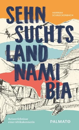Abbildung von Hannah | Sehnsuchtsland Namibia | 1. Auflage | 2017 | beck-shop.de