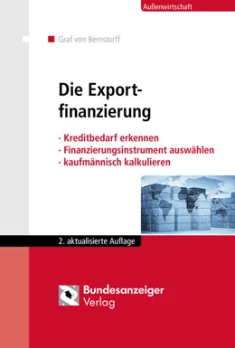 Abbildung von Bernstorff | Die Exportfinanzierung | 2. Auflage | 2017 | beck-shop.de