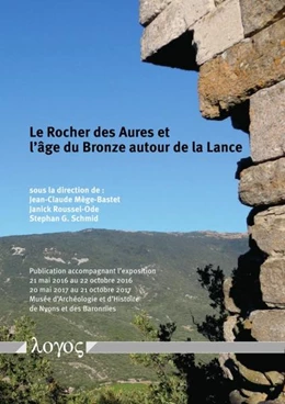 Abbildung von Mège-Bastet / Roussel-Ode | Le Rocher des Aures et l'âge du Bronze autour de la Lance | 1. Auflage | 2017 | beck-shop.de