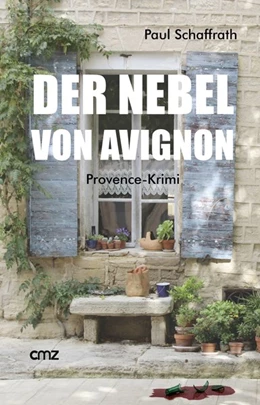 Abbildung von Schaffrath | Der Nebel von Avignon | 1. Auflage | 2017 | beck-shop.de
