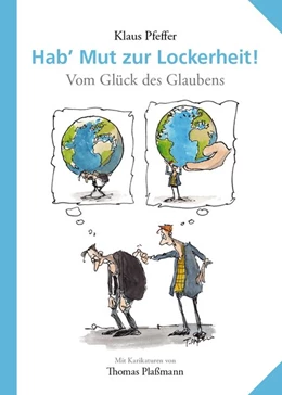 Abbildung von Pfeffer | Hab' Mut zur Lockerheit! | 1. Auflage | 2016 | beck-shop.de