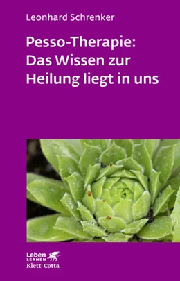Abbildung von Schrenker | Pesso-Therapie: Das Wissen zur Heilung liegt in uns | 1. Auflage | 2017 | beck-shop.de