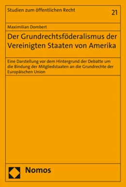 Abbildung von Dombert | Der Grundrechtsföderalismus der Vereinigten Staaten von Amerika | 1. Auflage | 2017 | 21 | beck-shop.de