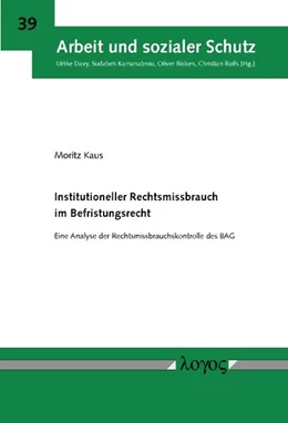 Abbildung von Kaus | Institutioneller Rechtsmissbrauch im Befristungsrecht | 1. Auflage | 2017 | beck-shop.de