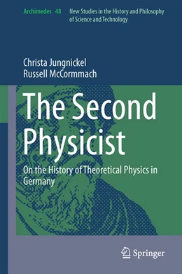 Abbildung von Jungnickel / Mccormmach | The Second Physicist | 1. Auflage | 2017 | beck-shop.de