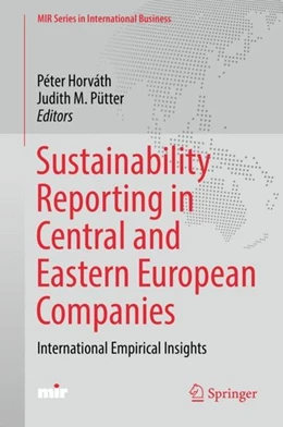 Abbildung von Horváth / Pütter | Sustainability Reporting in Central and Eastern European Companies | 1. Auflage | 2017 | beck-shop.de