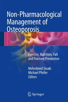Abbildung von Sinaki / Pfeifer | Non-Pharmacological Management of Osteoporosis | 1. Auflage | 2017 | beck-shop.de