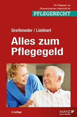 Abbildung von Greifeneder / Liebhart | Alles zum Pflegegeld | 2. Auflage | 2017 | beck-shop.de