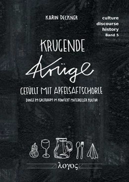 Abbildung von Deckner | Krugende Krüge gefüllt mit Apfelsaftschorle | 1. Auflage | 2017 | 5 | beck-shop.de