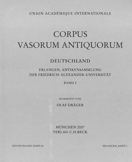 Abbildung von Dräger, Olaf | Corpus Vasorum Antiquorum Deutschland Bd. 84 Erlangen 2: Antikensammlung der Friedrich-Alexander-Universität | 1. Auflage | 2007 | Band 84 | beck-shop.de