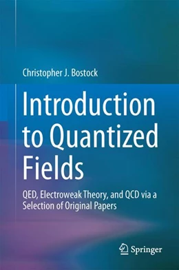 Abbildung von Bostock | Introduction to Quantized Fields | 1. Auflage | 2025 | beck-shop.de