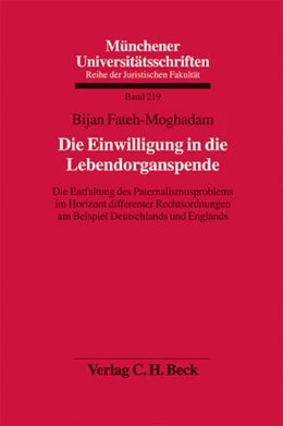 Abbildung von Fateh-Moghadam | Die Einwilligung in die Lebendorganspende | 1. Auflage | 2008 | Band 219 | beck-shop.de