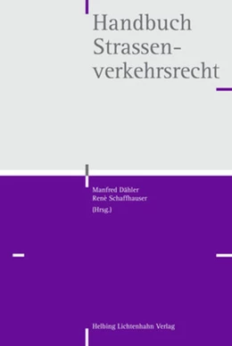 Abbildung von Dähler / Schaffhauser (Hrsg.) | Handbuch Strassenverkehrsrecht | 1. Auflage | 2018 | beck-shop.de