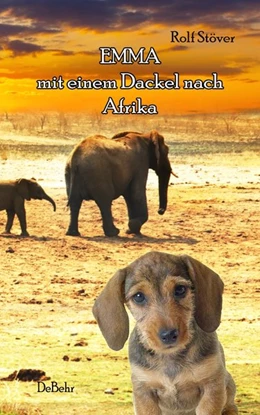 Abbildung von Stöver | Emma - Mit einem Dackel nach Afrika | 1. Auflage | 2017 | beck-shop.de