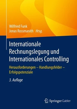Abbildung von Funk / Rossmanith | Internationale Rechnungslegung und Internationales Controlling | 3. Auflage | 2017 | beck-shop.de