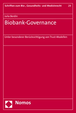 Abbildung von Berdin | Biobank-Governance | 1. Auflage | 2017 | Band 29 | beck-shop.de