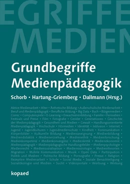 Abbildung von Schorb / Hartung-Griemberg | Grundbegriffe Medienpädagogik | 6. Auflage | 2017 | beck-shop.de