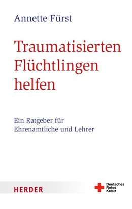 Abbildung von Fürst | Traumatisierten Flüchtlingen helfen | 1. Auflage | 2017 | beck-shop.de