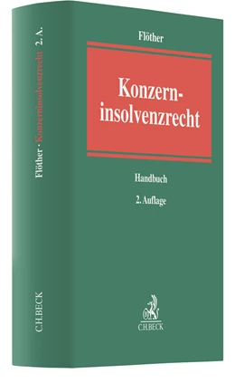 Abbildung von Flöther | Konzerninsolvenzrecht | 2. Auflage | 2018 | beck-shop.de