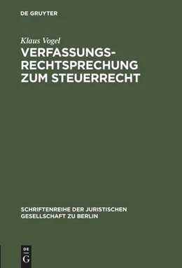 Abbildung von Vogel | Verfassungsrechtsprechung zum Steuerrecht | 1. Auflage | 1999 | 160 | beck-shop.de