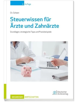 Abbildung von Scheen | Steuerwissen für Ärzte und Zahnärzte | 2. Auflage | 2017 | beck-shop.de