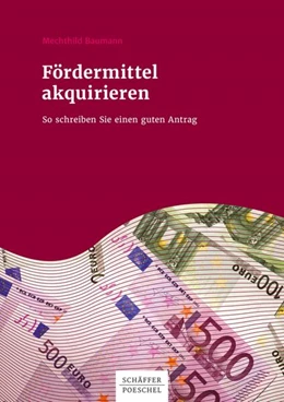 Abbildung von Baumann | Fördermittel akquirieren | 1. Auflage | 2017 | beck-shop.de