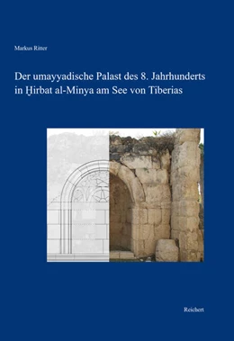 Abbildung von Ritter | Der umayyadische Palast des 8. Jahrhunderts in Hirbat al-Minya am See von Tiberias | 1. Auflage | 2017 | beck-shop.de