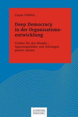 Abbildung von Fröhlich | Deep Democracy in der Organisationsentwicklung | 1. Auflage | 2017 | beck-shop.de