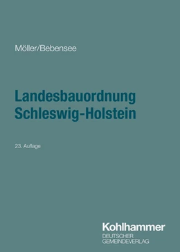 Abbildung von Möller / Bebensee | Landesbauordnung Schleswig-Holstein | 23. Auflage | 2025 | beck-shop.de