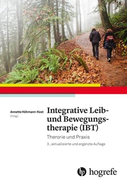 Abbildung von Kost | Integrative Leib- und Bewegungstherapie (IBT) | 3. Auflage | 2017 | beck-shop.de