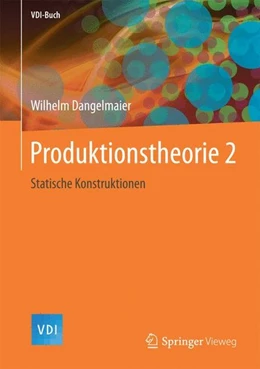 Abbildung von Dangelmaier | Produktionstheorie 2 | 1. Auflage | 2017 | beck-shop.de