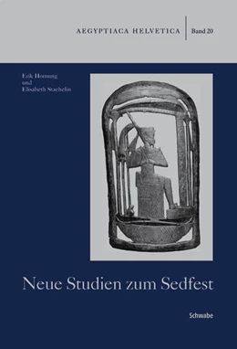 Abbildung von Hornung / Staehelin | Neue Studien zum Sedfest | 1. Auflage | 2006 | beck-shop.de