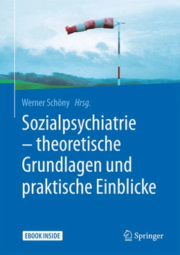 Abbildung von Schöny | Sozialpsychiatrie - theoretische Grundlagen und praktische Einblicke | 1. Auflage | 2017 | beck-shop.de