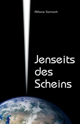 Abbildung von Sarrach, A: Jenseits des Scheins | 1. Auflage | | beck-shop.de