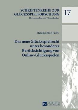 Abbildung von Fuchs | Das neue Glücksspielrecht unter besonderer Berücksichtigung von Online-Glücksspielen | 1. Auflage | 2017 | beck-shop.de