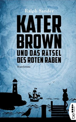 Abbildung von Sander | Kater Brown und das Rätsel des Roten Raben | 1. Auflage | 2017 | beck-shop.de