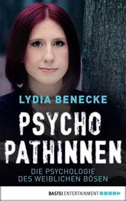 Abbildung von Benecke | Psychopathinnen | 1. Auflage | 2018 | beck-shop.de
