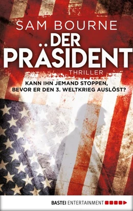 Abbildung von Bourne | Der Präsident | 1. Auflage | 2017 | beck-shop.de