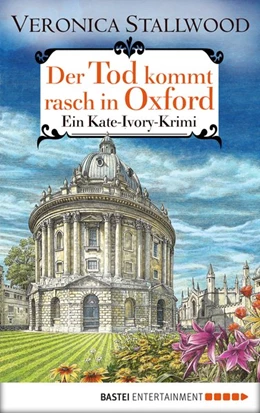 Abbildung von Stallwood | Der Tod kommt rasch in Oxford | 1. Auflage | 2017 | beck-shop.de